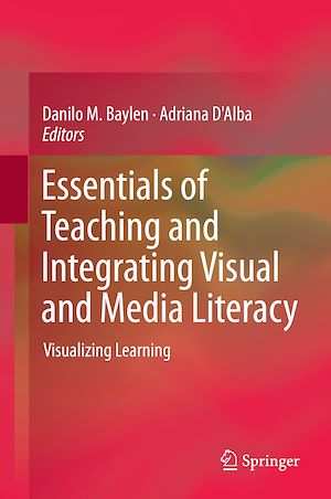 Téléchargez le livre :  Essentials of Teaching and Integrating Visual and Media Literacy