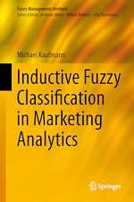 Télécharger le livre :  Inductive Fuzzy Classification in Marketing Analytics