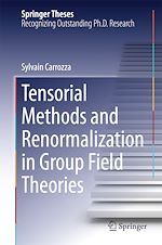Télécharger le livre :  Tensorial Methods and Renormalization in Group Field Theories