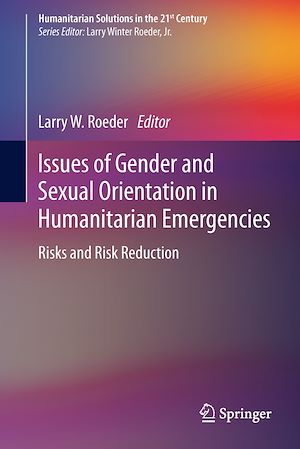 Téléchargez le livre :  Issues of Gender and Sexual Orientation in Humanitarian Emergencies