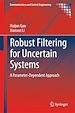 Télécharger le livre :  Robust Filtering for Uncertain Systems