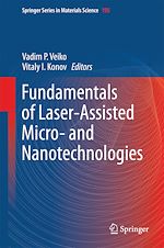 Download this eBook Fundamentals of Laser-Assisted Micro- and Nanotechnologies