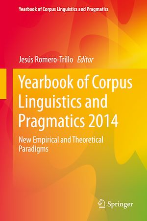 Téléchargez le livre :  Yearbook of Corpus Linguistics and Pragmatics 2014