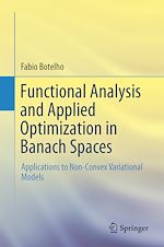 Télécharger le livre :  Functional Analysis and Applied Optimization in Banach Spaces