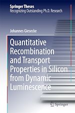 Télécharger le livre :  Quantitative Recombination and Transport Properties in Silicon from Dynamic Luminescence