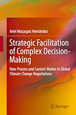 Télécharger le livre :  Strategic Facilitation of Complex Decision-Making