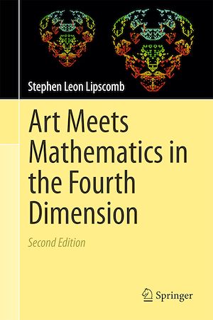 Téléchargez le livre :  Art Meets Mathematics in the Fourth Dimension