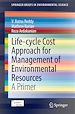 Télécharger le livre :  Life-cycle Cost Approach for Management of Environmental Resources