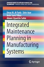 Download this eBook Integrated Maintenance Planning in Manufacturing Systems