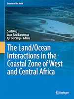 Télécharger le livre :  The Land/Ocean Interactions in the Coastal Zone of West and Central Africa