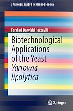 Télécharger le livre :  Biotechnological Applications of the Yeast Yarrowia lipolytica
