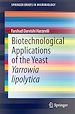 Télécharger le livre :  Biotechnological Applications of the Yeast Yarrowia lipolytica