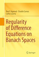 Télécharger le livre :  Regularity of Difference Equations on Banach Spaces
