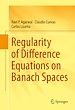 Télécharger le livre :  Regularity of Difference Equations on Banach Spaces