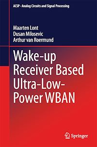 Télécharger le livre :  Wake-up Receiver Based Ultra-Low-Power WBAN