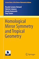 Télécharger le livre :  Homological Mirror Symmetry and Tropical Geometry