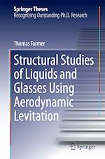 Télécharger le livre :  Structural Studies of Liquids and Glasses Using Aerodynamic Levitation
