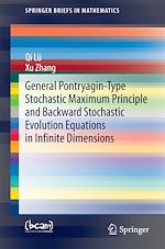 Télécharger le livre :  General Pontryagin-Type Stochastic Maximum Principle and Backward Stochastic Evolution Equations in Infinite Dimensions