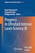 Télécharger le livre :  Progress in Ultrafast Intense Laser Science XI