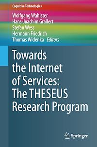 Télécharger le livre :  Towards the Internet of Services: The THESEUS Research Program