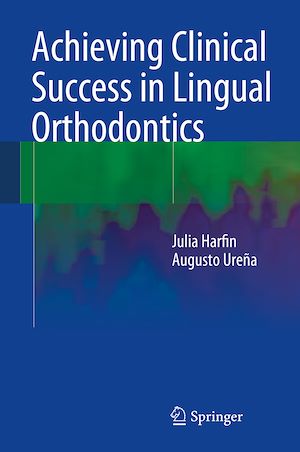 Téléchargez le livre :  Achieving Clinical Success in Lingual Orthodontics