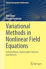 Télécharger le livre :  Variational Methods in Nonlinear Field Equations