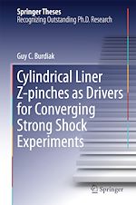 Télécharger le livre :  Cylindrical Liner Z-pinches as Drivers for Converging Strong Shock Experiments