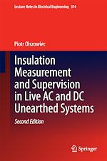 Télécharger le livre :  Insulation Measurement and Supervision in Live AC and DC Unearthed Systems