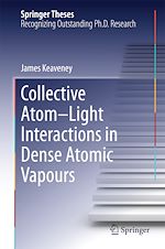 Télécharger le livre :  Collective Atom–Light Interactions in Dense Atomic Vapours