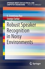 Télécharger le livre :  Robust Speaker Recognition in Noisy Environments