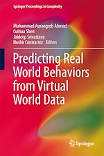 Download this eBook Predicting Real World Behaviors from Virtual World Data