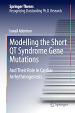 Télécharger le livre :  Modelling the Short QT Syndrome Gene Mutations