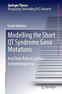 Télécharger le livre :  Modelling the Short QT Syndrome Gene Mutations
