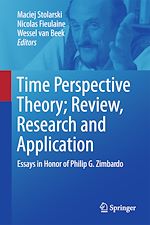 Télécharger le livre :  Time Perspective Theory; Review, Research and Application