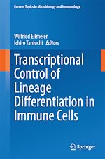 Télécharger le livre :  Transcriptional Control of Lineage Differentiation in Immune Cells