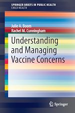 Download this eBook Understanding and Managing Vaccine Concerns