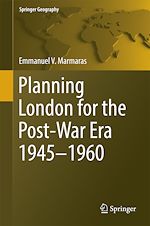 Download this eBook Planning London for the Post-War Era 1945-1960