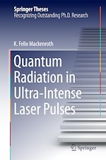 Télécharger le livre :  Quantum Radiation in Ultra-Intense Laser Pulses