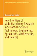 Télécharger le livre :  New Frontiers of Multidisciplinary Research in STEAM-H (Science, Technology, Engineering, Agriculture, Mathematics, and Health)