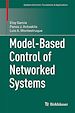 Télécharger le livre :  Model-Based Control of Networked Systems