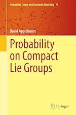 Télécharger le livre :  Probability on Compact Lie Groups