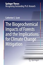 Télécharger le livre :  The Biogeochemical Impacts of Forests and the Implications for Climate Change Mitigation