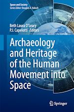 Télécharger le livre :  Archaeology and Heritage of the Human Movement into Space