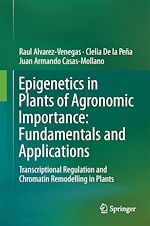 Télécharger le livre :  Epigenetics in Plants of Agronomic Importance: Fundamentals and Applications