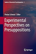 Télécharger le livre :  Experimental Perspectives on Presuppositions