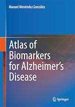 Télécharger le livre :  Atlas of Biomarkers for Alzheimer's Disease
