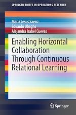 Télécharger le livre :  Enabling Horizontal Collaboration Through Continuous Relational Learning