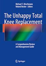 Télécharger le livre :  The Unhappy Total Knee Replacement