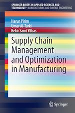 Download this eBook Supply Chain Management and Optimization in Manufacturing