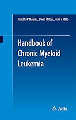 Télécharger le livre :  Handbook of Chronic Myeloid Leukemia